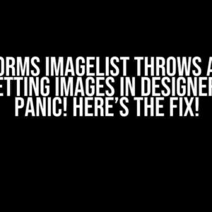 C# WinForms ImageList throws an error when setting Images in designer? Don’t Panic! Here’s the Fix!