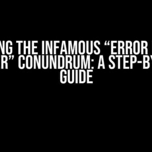 Solving the Infamous “Error in SQL Trigger” Conundrum: A Step-by-Step Guide